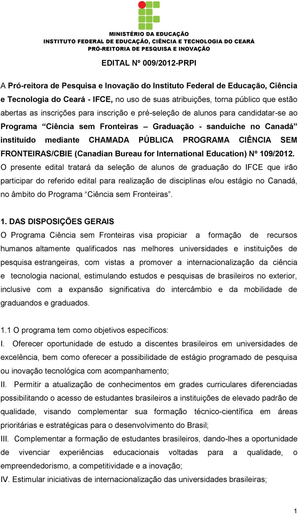 FRONTEIRAS/CBIE (Canadian Bureau for International Education) Nº 109/2012.