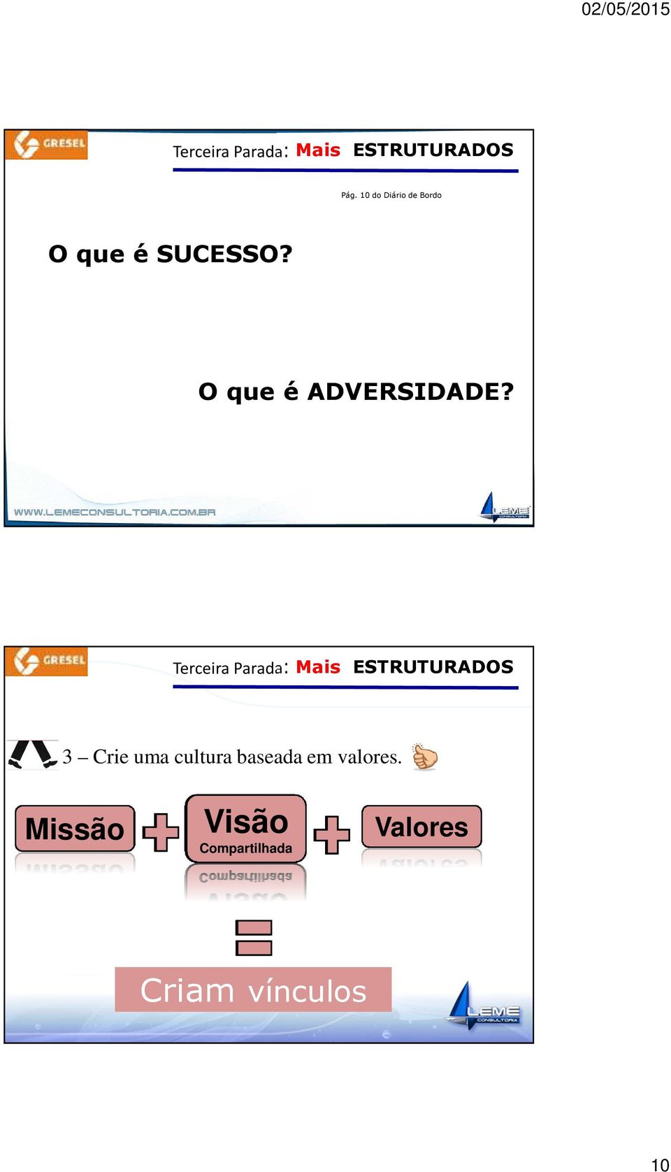 O que é ADVERSIDADE?