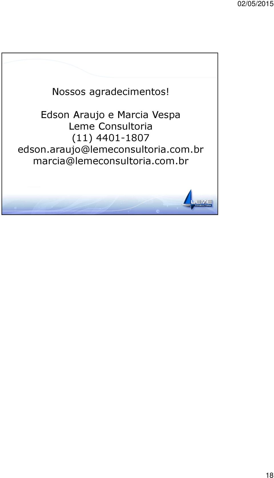 Consultoria (11) 4401-1807 edson.