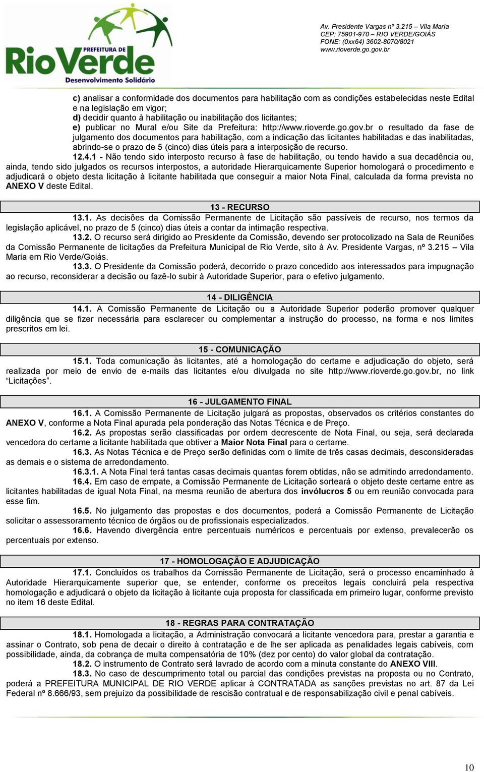 de 5 (cinco) dias úteis para a interposição de recurso. 12.4.