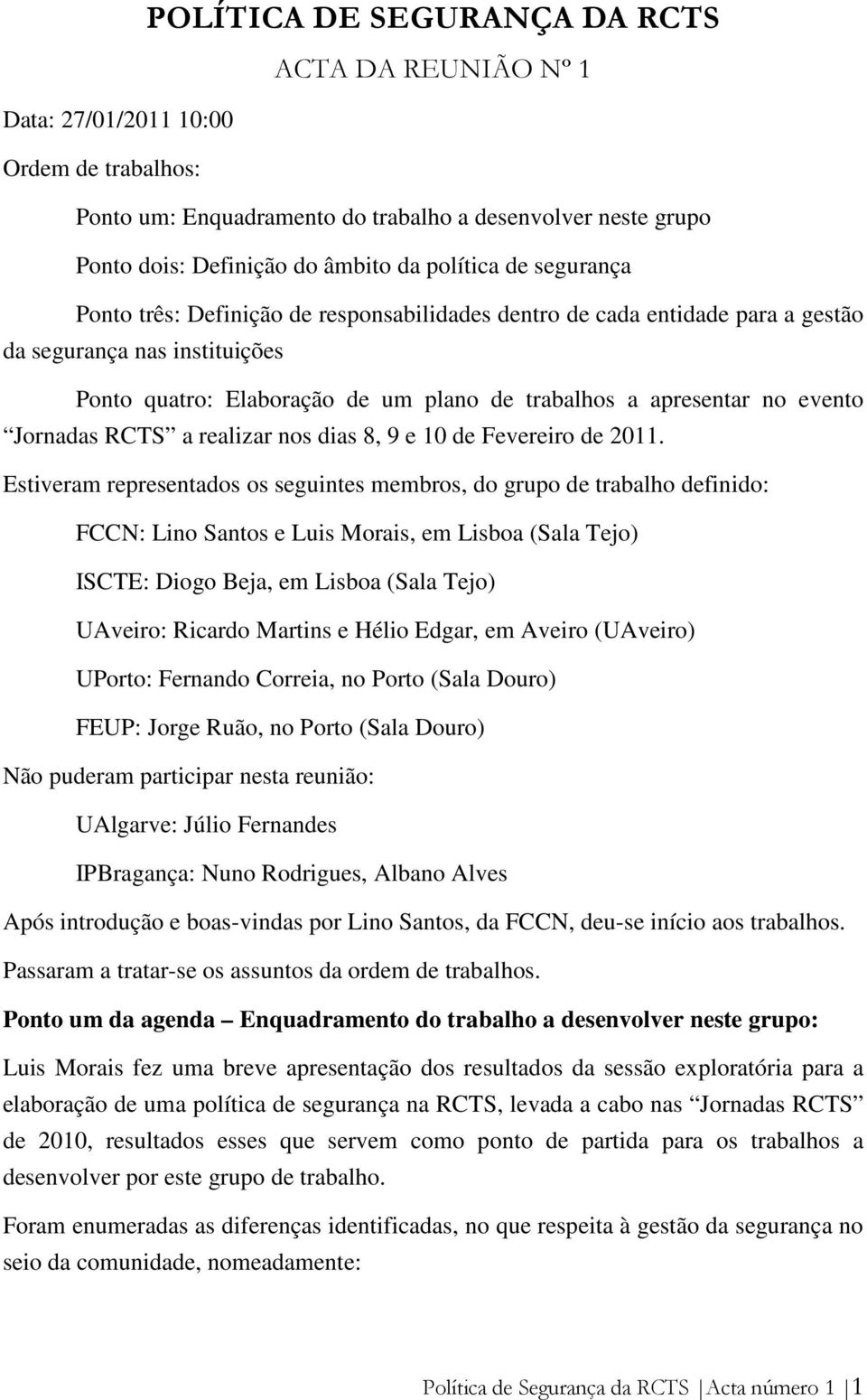 Jornadas RCTS a realizar nos dias 8, 9 e 10 de Fevereiro de 2011.