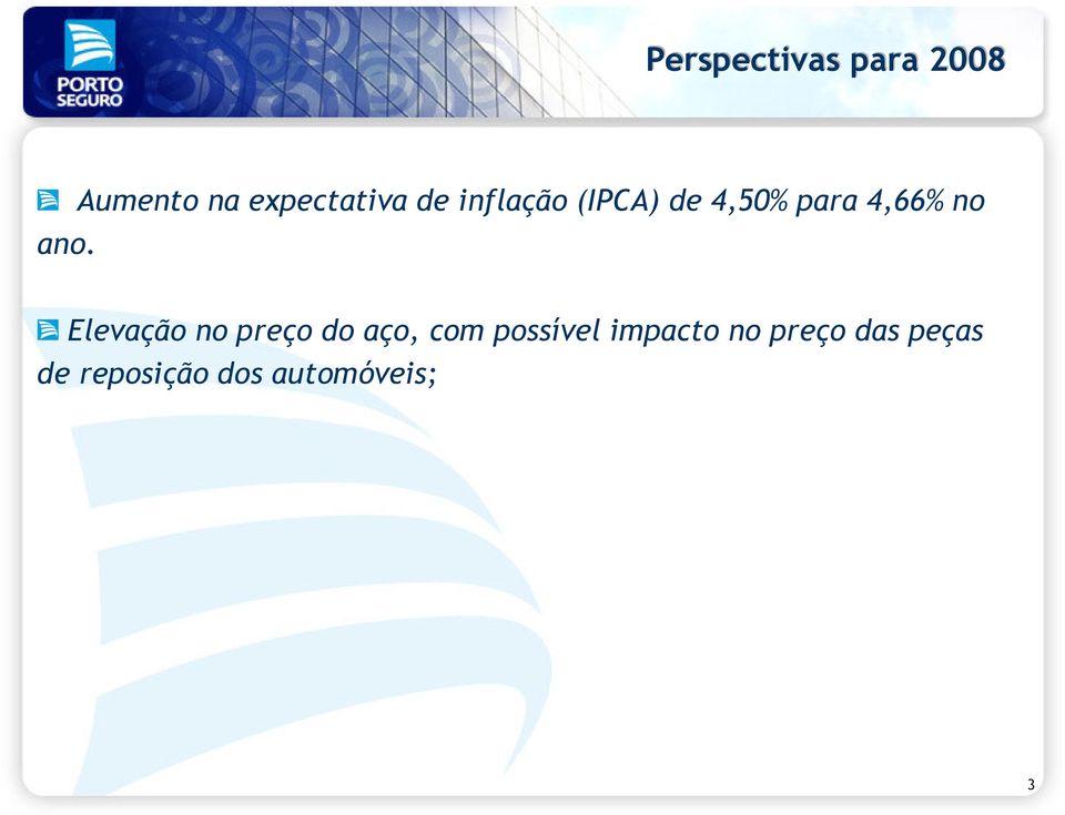 veículos novos licenciados, de 1,93 milhão de unidades em 2006 para 2,46 milhões de unidades em 2007; (Anfavea) O Índice de Confiança do Consumidor melhorou 2,2%, passando de 136