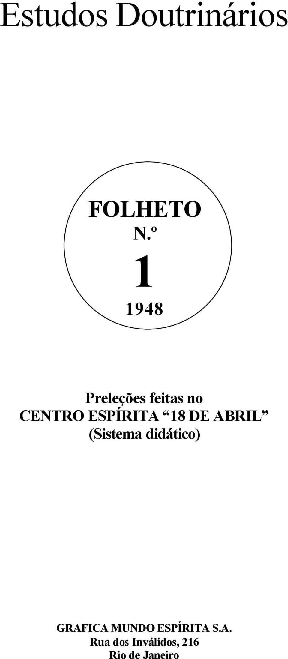 ESPÍRITA 18 DE ABRIL (Sistema didático)