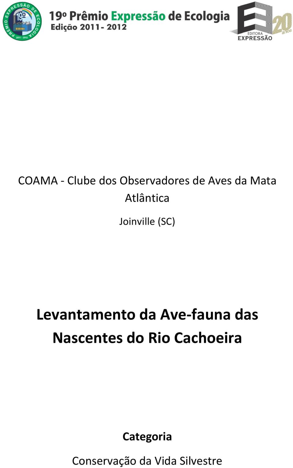 Levantamento da Ave-fauna das Nascentes