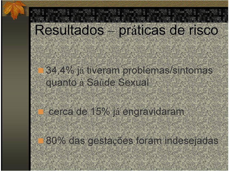 Saúde Sexual cerca de 15% já