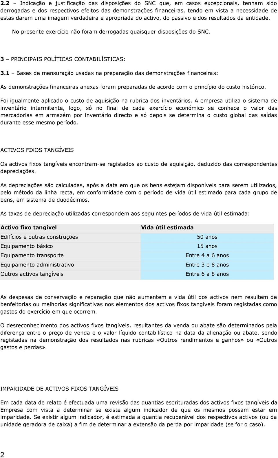 3 PRINCIPAIS POLÍTICAS CONTABILÍSTICAS: 3.