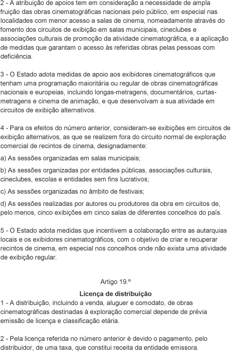 acesso às referidas obras pelas pessoas com deficiência.