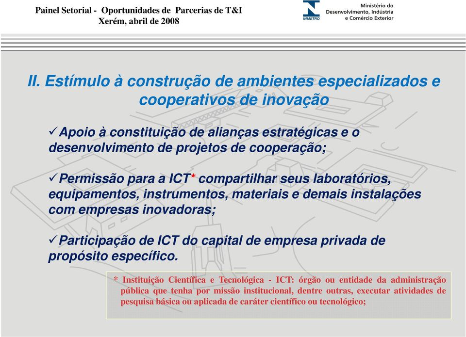 inovadoras; Participação de ICT do capital de empresa privada de propósito específico.