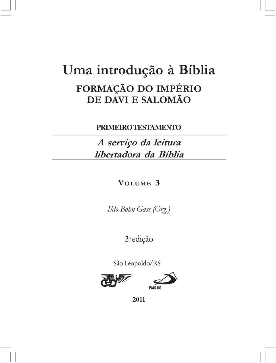 da leitura libertadora da Bíblia VOLUME 3 Ildo