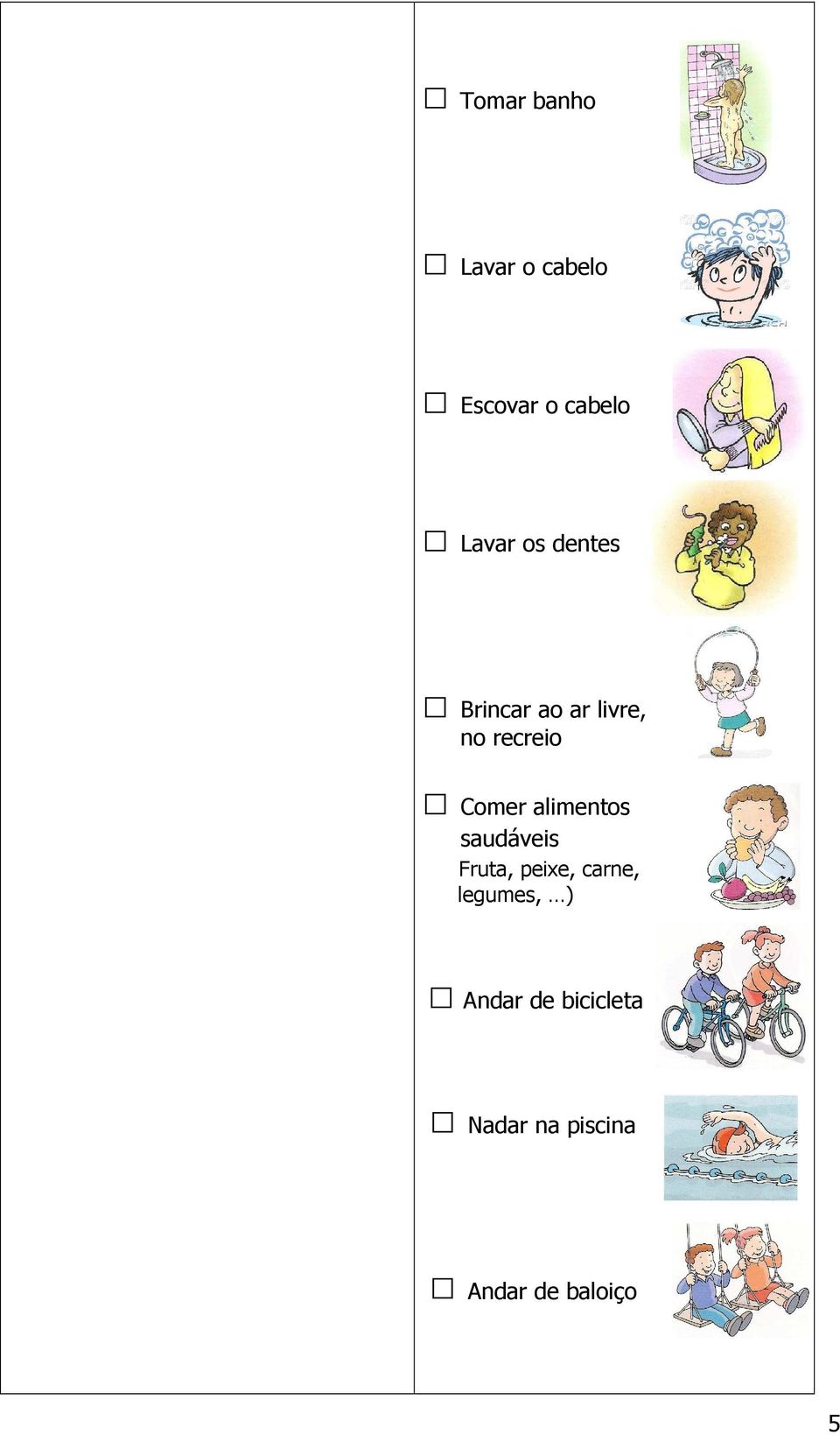 alimentos saudáveis Fruta, peixe, carne, legumes,