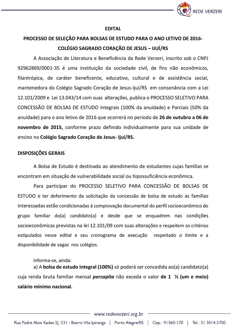 Coração de Jesus-Ijuí/RS em consonância com a Lei 12.101/2009 e Lei 13.