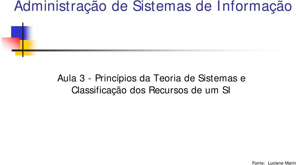 Teoria de Sistemas e Classificação