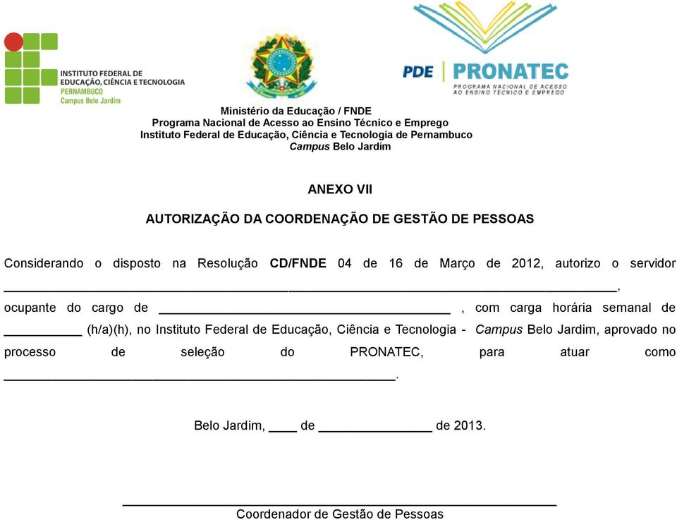 semanal de (h/a)(h), no Instituto Federal de Educação, Ciência e Tecnologia -, aprovado no