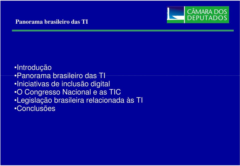 inclusão digital O Congresso Nacional e as