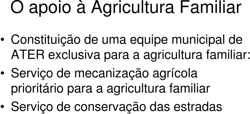 familiar: Serviço de mecanização agrícola prioritário