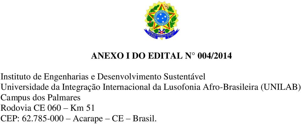 Internacional da Lusofonia Afro-Brasileira (UNILAB) Campus