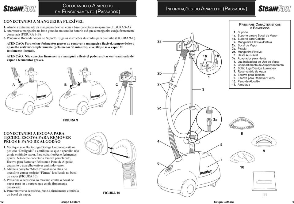 Siga as instruções ilustradas para o auxílio (FIGURA 9-C).