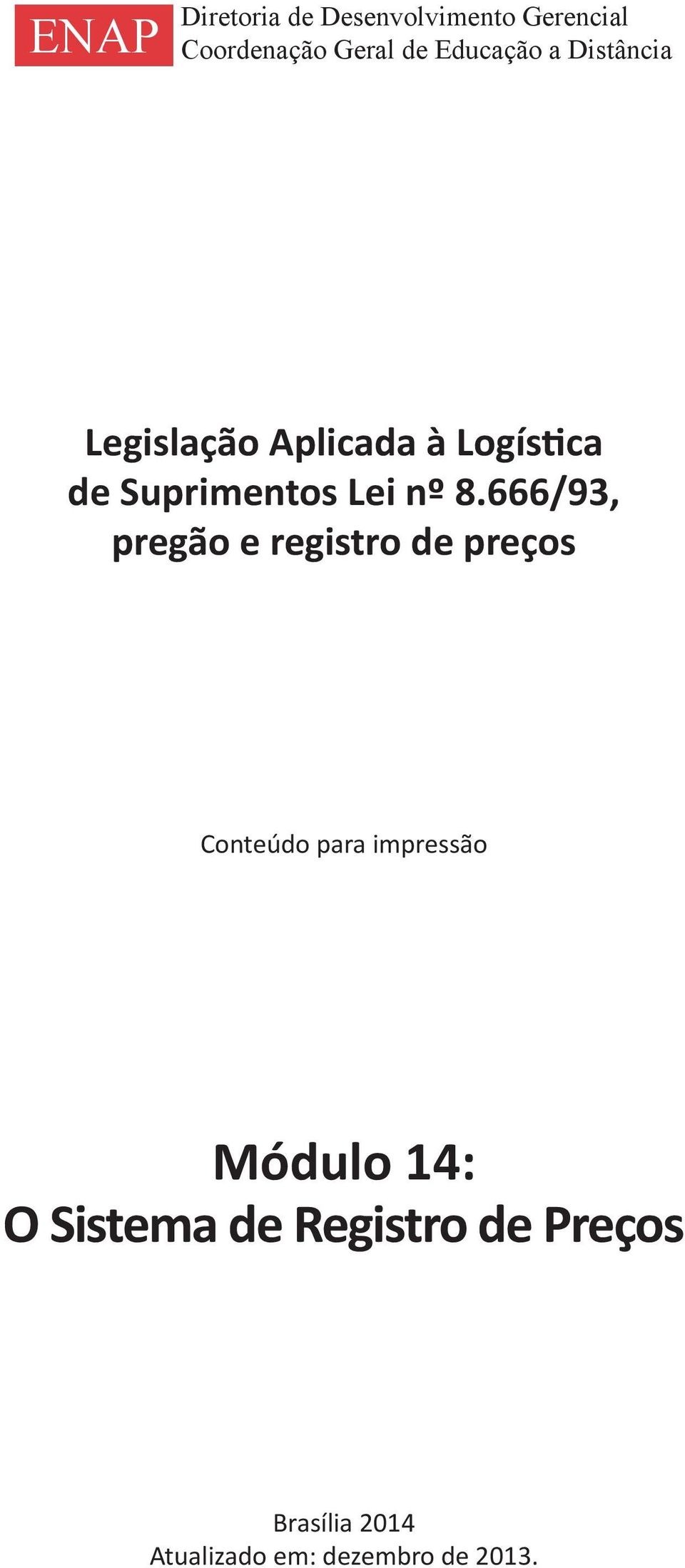 666/93, pregão e registro de preços Conteúdo para impressão Módulo 14: