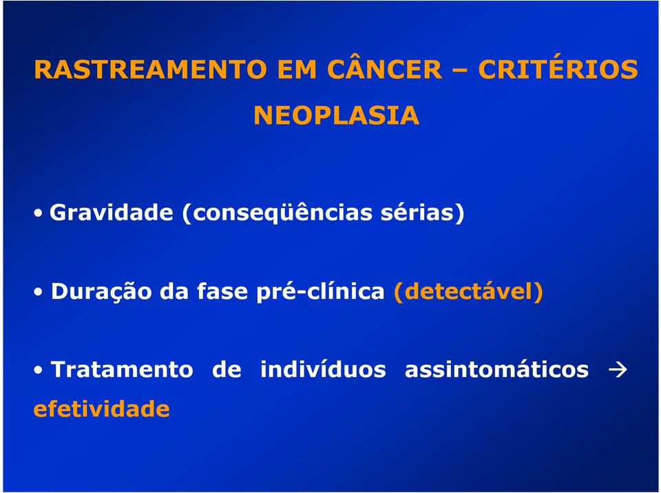 sérias) Duração da fase pré-clínica