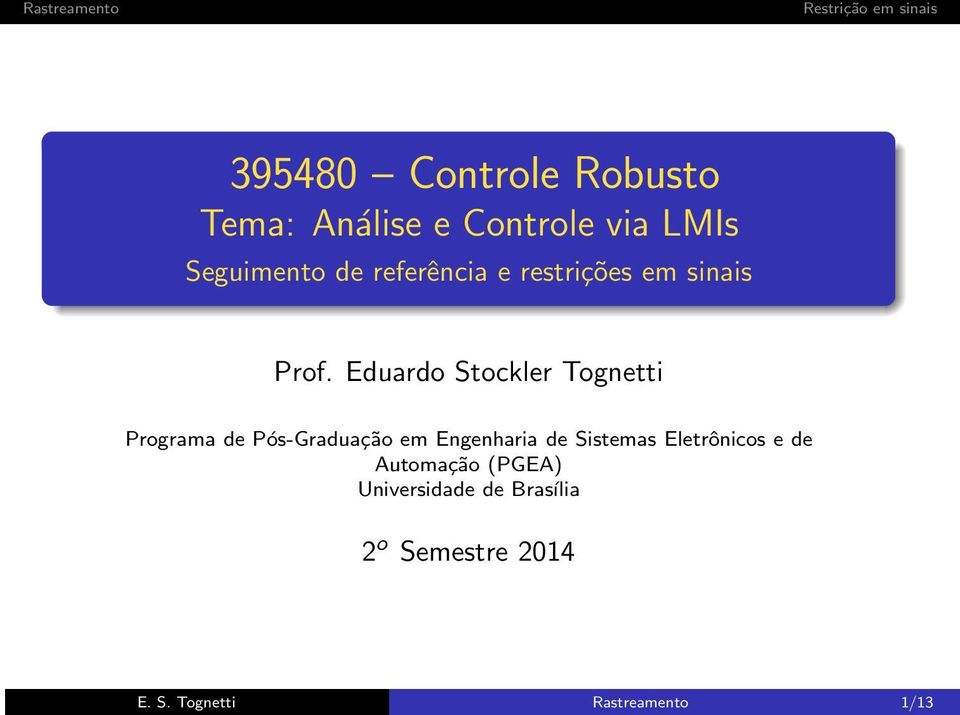 Eduardo Stockler Tognetti Programa de Pós-Graduação em Engenharia de