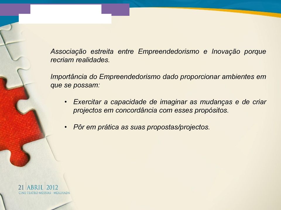 Importância do Empreendedorismo dado proporcionar ambientes em que se