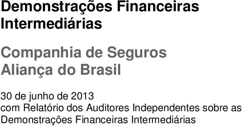 Relatório dos Auditores Independentes