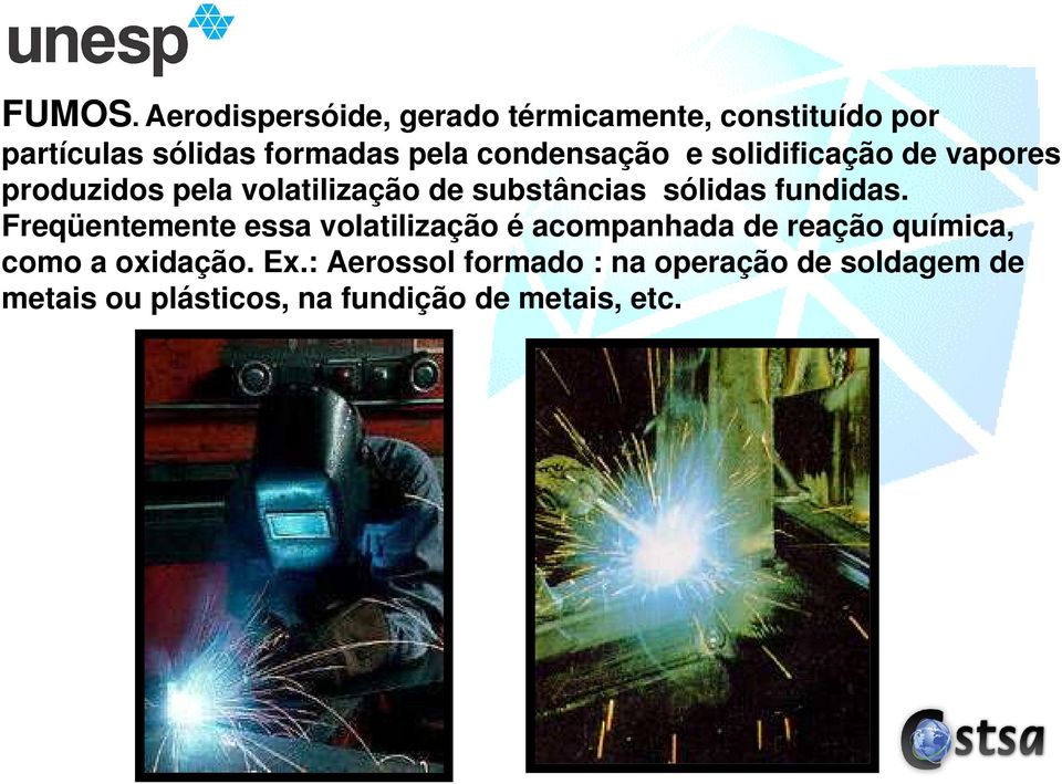 condensação e solidificação de vapores produzidos pela volatilização de substâncias sólidas