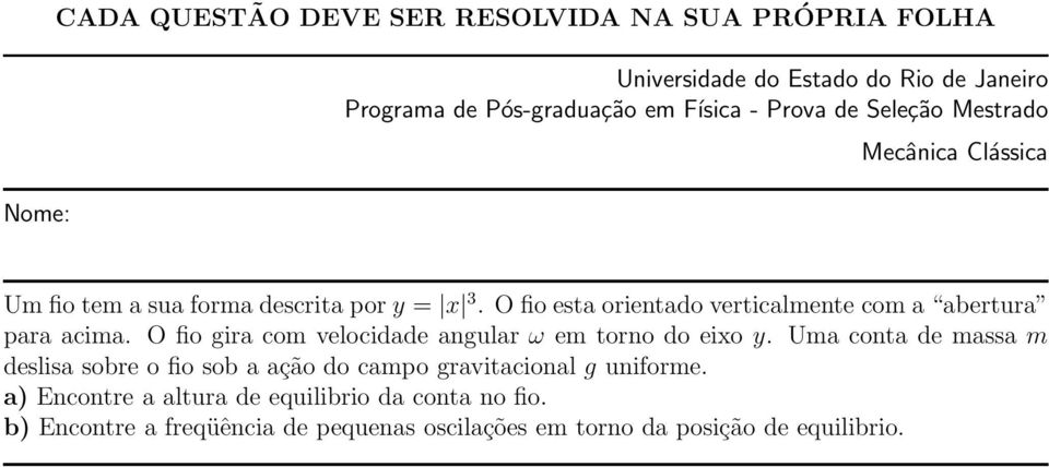 O fio gira com velocidade angular ω em torno do eixo y.