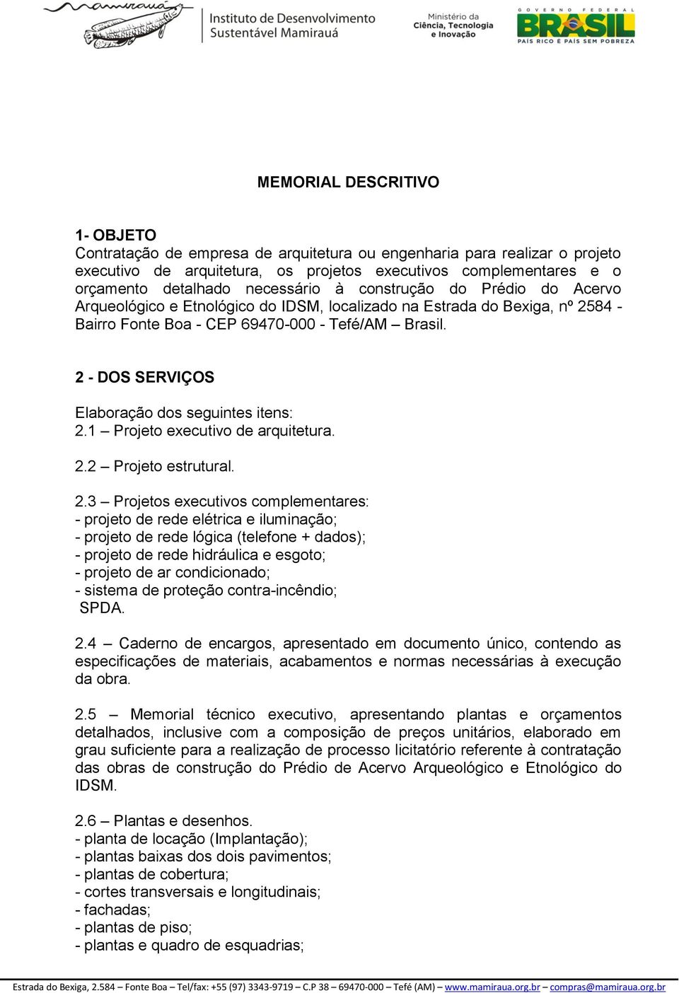 2 - DOS SERVIÇOS Elaboração dos seguintes itens: 2.