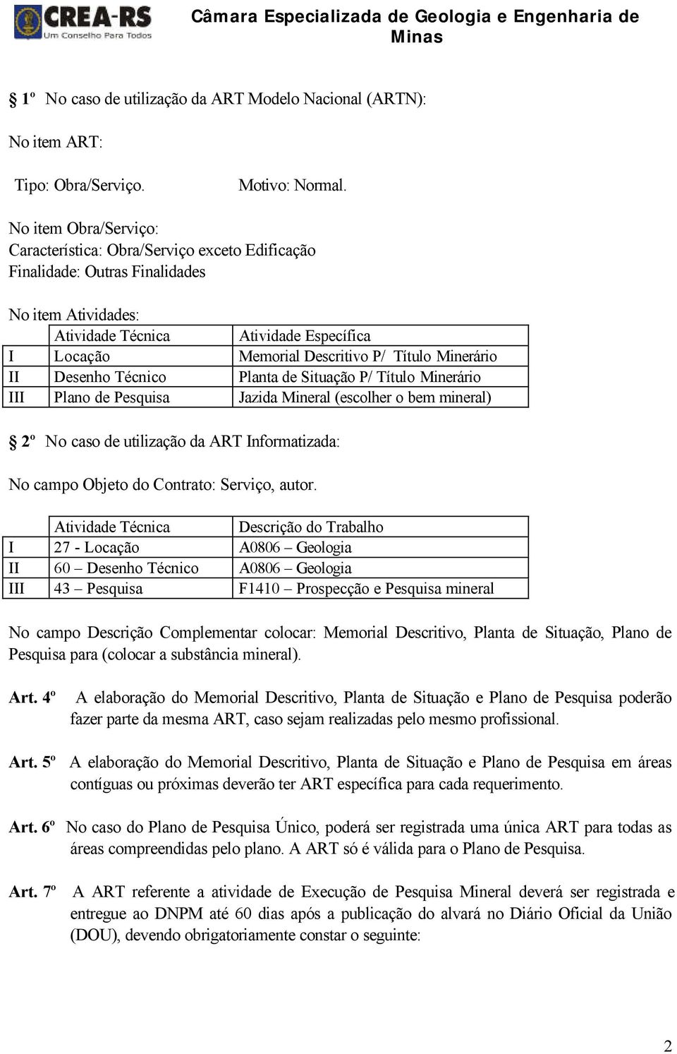 Situação, Plano de Pesquisa para (colocar a substância mineral). Art.