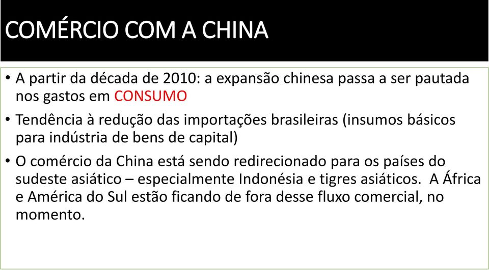 capital) O comércio da China está sendo redirecionado para os países do sudeste asiático especialmente