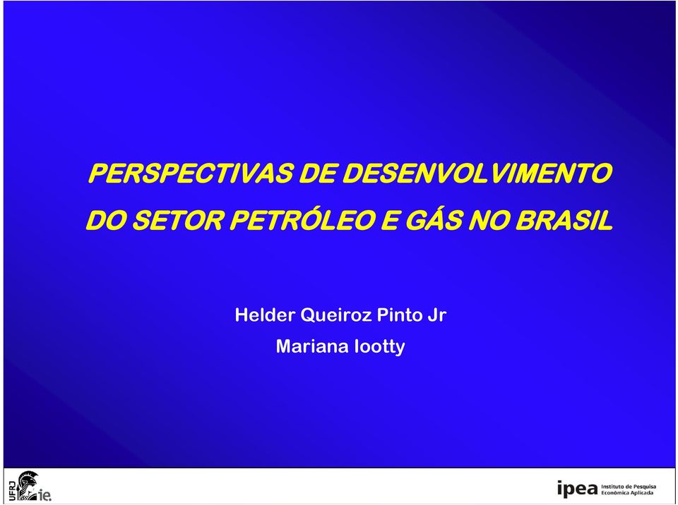 PETRÓLEO E GÁS NO BRASIL