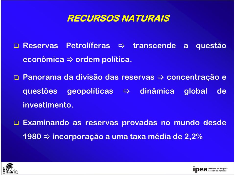 Panorama da divisão das reservas concentração e questões geopolíticas