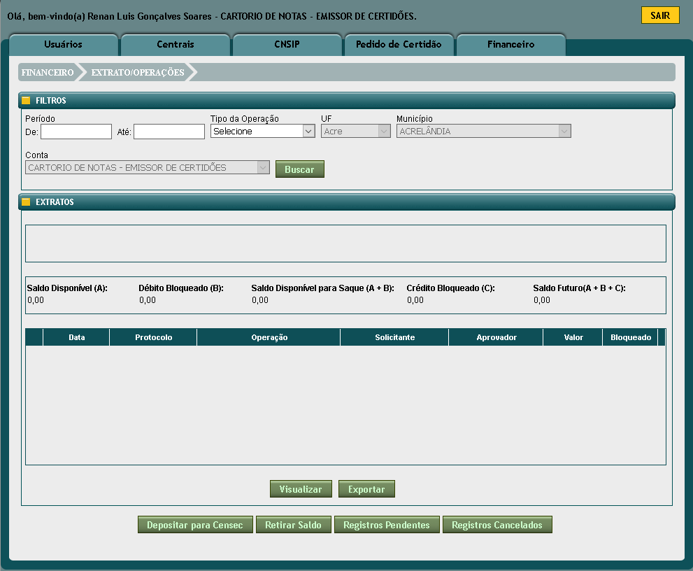 13 2.2 Solicitar créditos para o centro de custo do cartório Para solicitar créditos para o centro de custo do cartório após o cadastro da conta (pessoa física ou pessoa jurídica) é