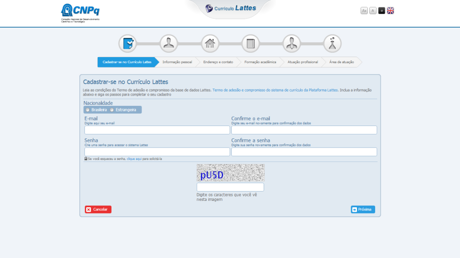 2º PASSO: Após clicar na opção Cadastrar Novo Currículo, conforme 1º passo, a tela ao lado será Selecione sua nacionalidade, digite seu e-mail nos campos E-mail e Confirme o E-mail e sua senha para