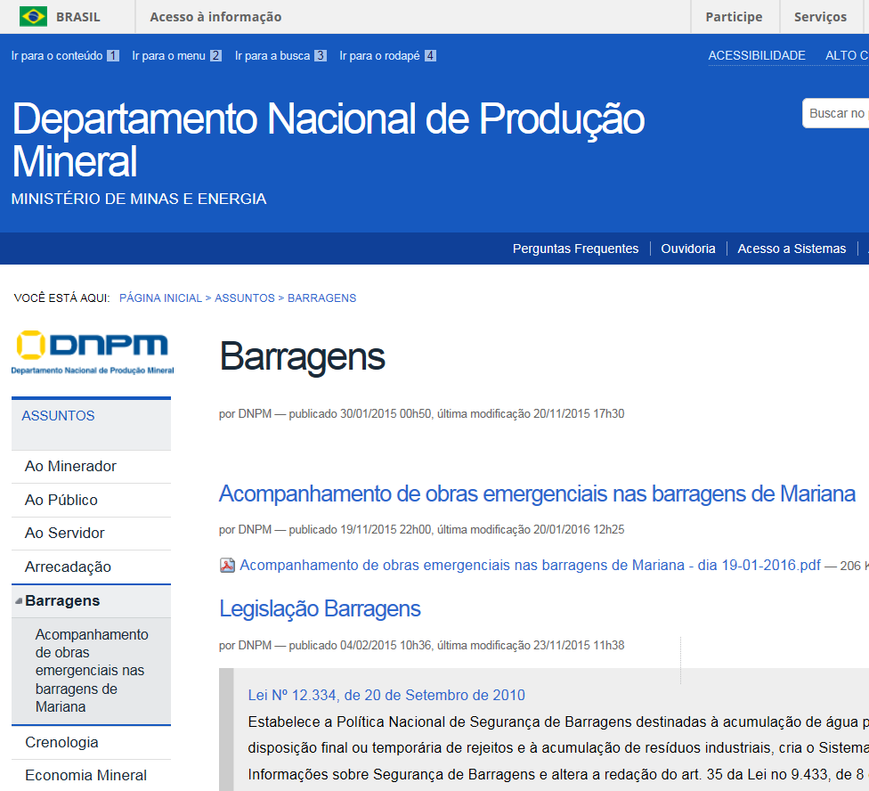 Comunicação Externa 8. Criação de site http://www.dnpm.gov.br/assuntos/barragens 9.