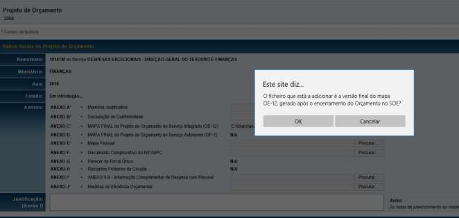 Documentos a Anexar Selecionar o documento a enviar, correspondente a cada anexo, utilizando o botão. Os anexos A, B, C, D, E, G e J aceitam ficheiros PDF, DOC/DOCX e XLS/XLSX, 7z e ZIP.