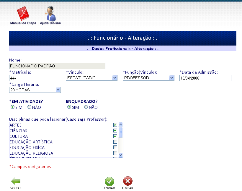 Se for selecionado a tela dados profissionais, terá uma visualização da tela de cadastro (dados profissionais), a possibilidade de alterar os campos e atualizar os mesmos no banco de dados.