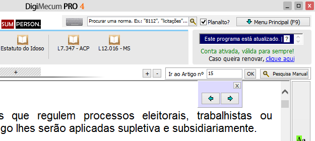 Atenção: Como nossa preocupação maior é com as normas visualizadas pelo usuário estarem atualizadas, optamos por exibir as normas diretamente do Site do Planalto.