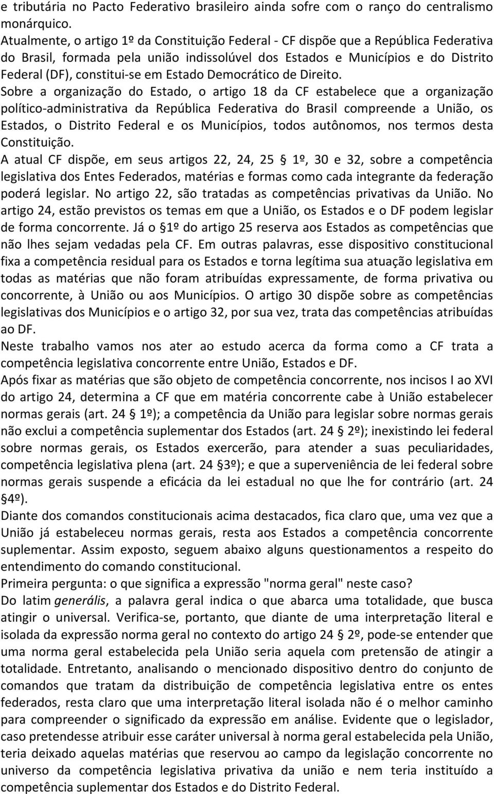 Estado Democrático de Direito.