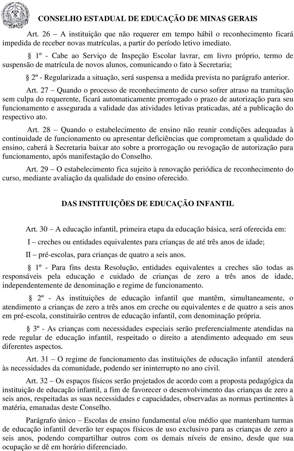 medida prevista no parágrafo anterior. Art.