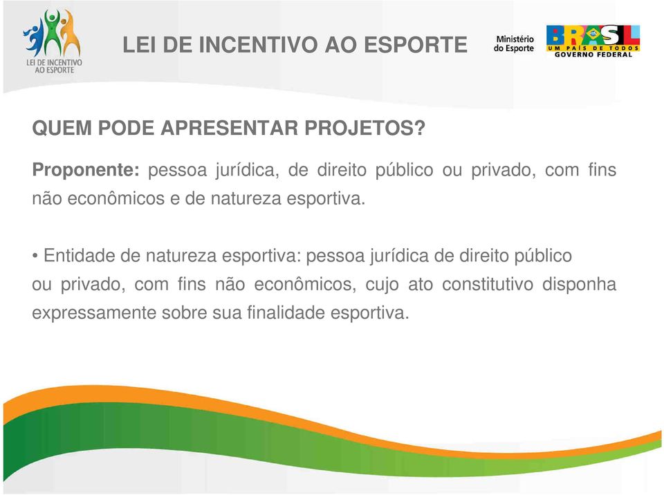 econômicos e de natureza esportiva.