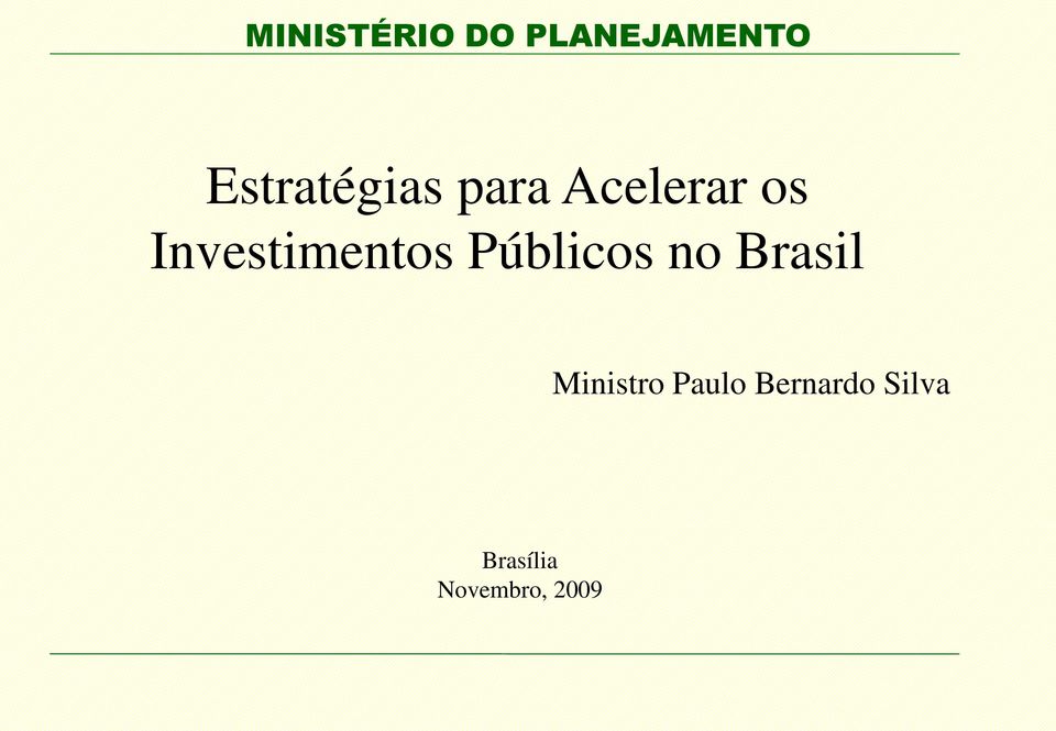 Brasil Ministro Paulo