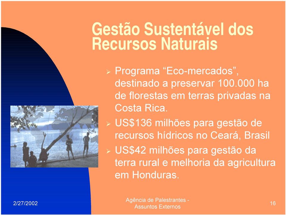 000 ha de florestas em terras privadas na Costa Rica.