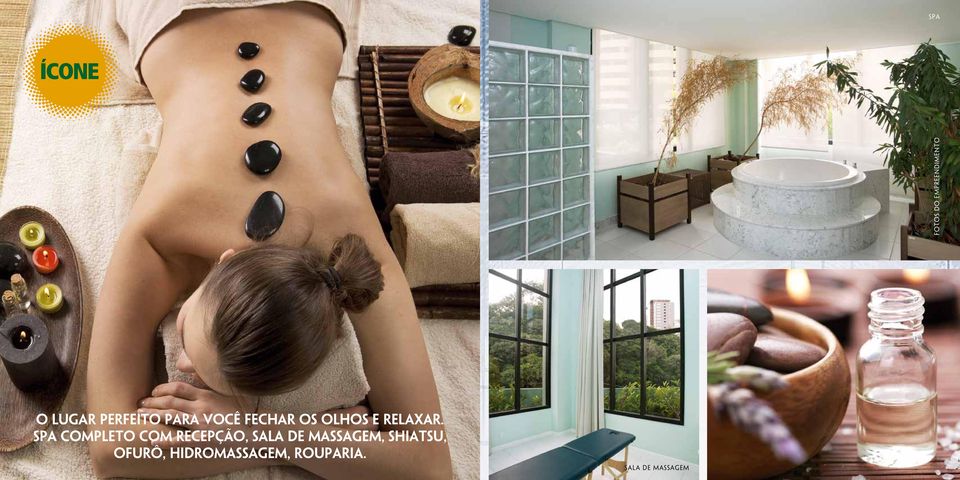 Spa completo com recepção, sala de massagem,