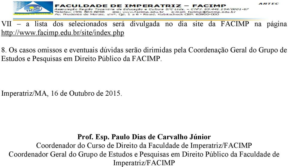Público da FACIMP. Imperatriz/MA, 16 de Outubro de 2015. Prof. Esp.