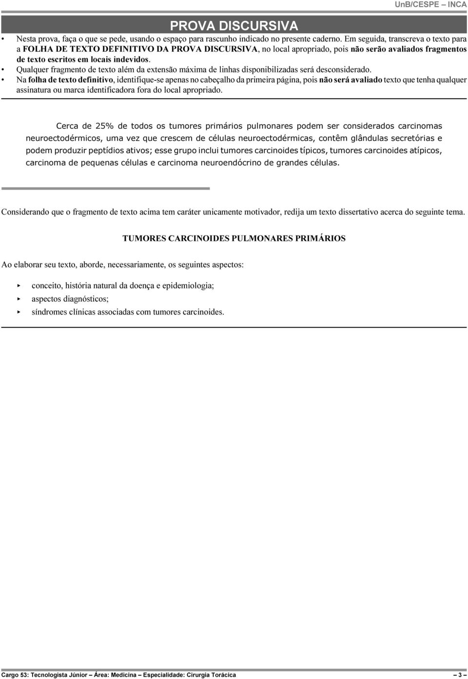 Qualquer fragmento de texto além da extensão máxima de linhas disponibilizadas será desconsiderado.