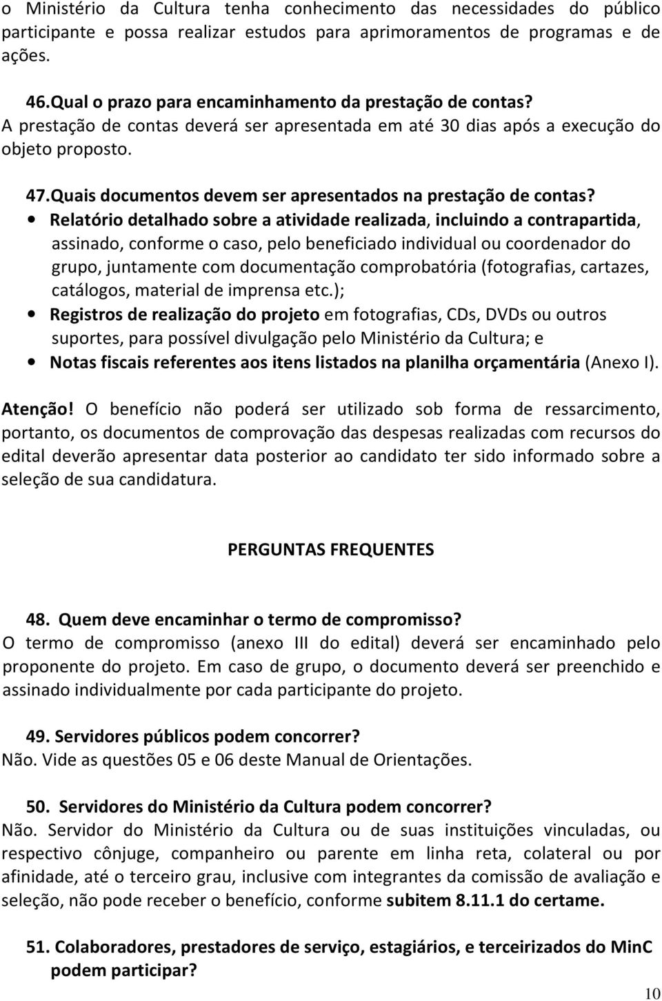 Quais documentos devem ser apresentados na prestação de contas?