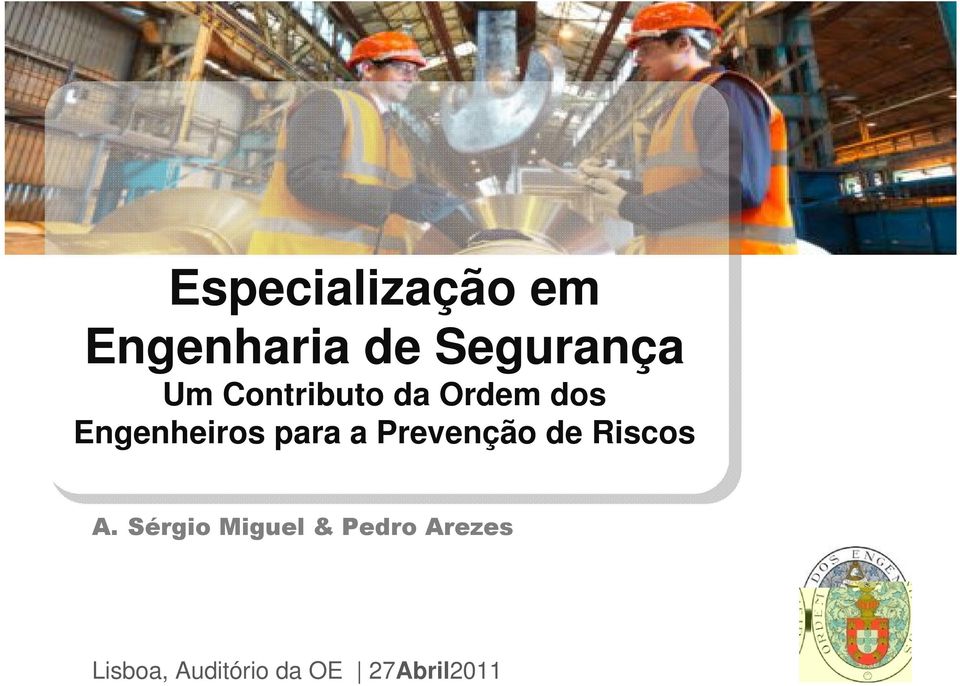 a Prevenção de Riscos A.