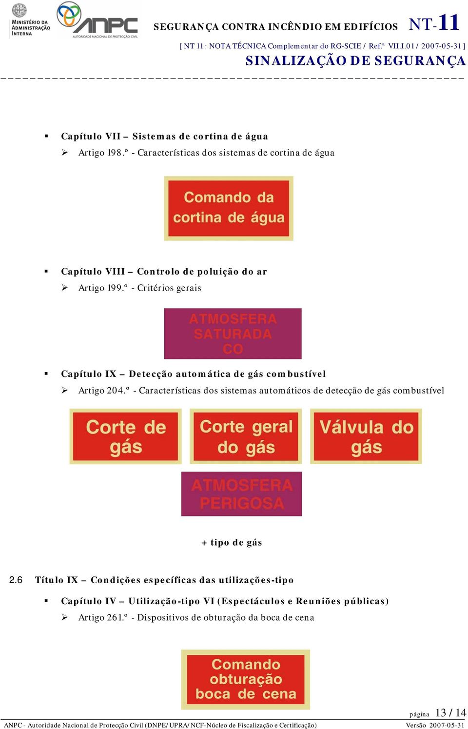 º - Critérios gerais Capítulo IX Detecção automática de gás combustível Artigo 204.